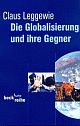 Cover: Die Globalisierung und ihre Gegner