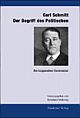 Cover: Carl Schmitt: Der Begriff des Politischen