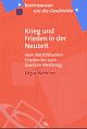 Cover: Krieg und Frieden in der Neuzeit Cover: Krieg und Frieden in der Neuzeit