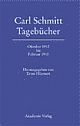 Cover: Carl Schmitt: Tagebuch Oktober 1912 bis Februar 1915 Cover: Carl Schmitt: Tagebuch Oktober 1912 bis Februar 1915
