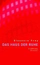 Cover: Das Haus der Ruhe Cover: Das Haus der Ruhe