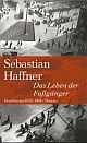Cover: Das Leben der Fußgänger Cover: Das Leben der Fußgänger