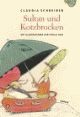 Cover: Sultan und Kotzbrocken Cover: Sultan und Kotzbrocken