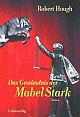 Cover: Das Geständnis der Mabel Stark Cover: Das Geständnis der Mabel Stark