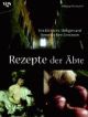 Cover: Rezepte der Äbte Cover: Rezepte der Äbte
