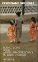 Cover: tokyo, echo oder wir bauen den schacht zu babel, weiter