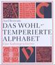 Cover: Das wohltemperierte Alphabet