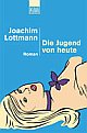 Cover: Die Jugend von heute Cover: Die Jugend von heute