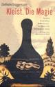 Cover: Kleist. Die Magie