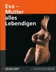 Cover: Eva - Mutter alles Lebendigen