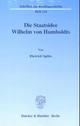Cover: Die Staatsidee Wilhelm von Humboldts Cover: Die Staatsidee Wilhelm von Humboldts