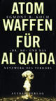 Cover: Atomwaffen f�r al Qaida