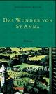 Cover: Das Wunder von St. Anna Cover: Das Wunder von St. Anna