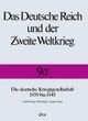 Cover: Das Deutsche Reich und der Zweite Weltkrieg Cover: Das Deutsche Reich und der Zweite Weltkrieg