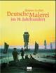 Cover: Deutsche Malerei im 19. Jahrhundert Cover: Deutsche Malerei im 19. Jahrhundert