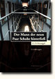 Cover: Der Mann, der neun Paar Schuhe hinterließ