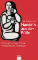 Cover: Handeln aus der Fülle Cover: Handeln aus der Fülle
