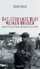 Cover: Das schwarze Blut meiner Brüder