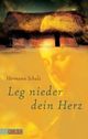 Cover: Leg nieder dein Herz Cover: Leg nieder dein Herz