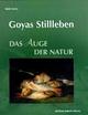 Cover: Goyas Stillleben