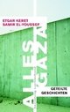 Cover: El Youssef, Samir / Keret, Etgar: Alles Gaza
