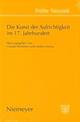 Cover: Die Kunst der Aufrichtigkeit im 17. Jahrhundert Cover: Die Kunst der Aufrichtigkeit im 17. Jahrhundert