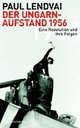 Cover: Der Ungarnaufstand 1956 Cover: Der Ungarnaufstand 1956