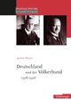 Cover: Deutschland und der Völkerbund 1918-1926 Cover: Deutschland und der Völkerbund 1918-1926