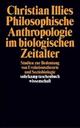 Cover: Philosophische Anthropologie im biologischen Zeitalter