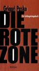 Cover: Die Rote Zone Cover: Die Rote Zone