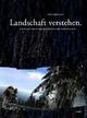 Cover: Landschaft verstehen Cover: Landschaft verstehen
