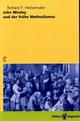 Cover: John Wesley und der fr�he Methodismus