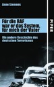 Cover: Für die RAF war er das System, für mich der Vater Cover: Für die RAF war er das System, für mich der Vater