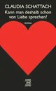 Cover: Kann man deshalb schon von Liebe sprechen? Cover: Kann man deshalb schon von Liebe sprechen?