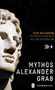 Cover: Mythos Alexandergrab Cover: Mythos Alexandergrab