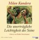 Cover: Die unerträgliche Leichtigkeit des Seins Cover: Die unerträgliche Leichtigkeit des Seins