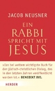 Cover: Ein Rabbi spricht mit Jesus Cover: Ein Rabbi spricht mit Jesus