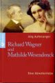 Cover: Richard Wagner und Mathilde Wesendonck