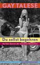 Cover: Du sollst begehren - Auf den Spuren der sexuellen Revolution Cover: Du sollst begehren - Auf den Spuren der sexuellen Revolution