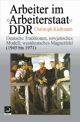 Cover: Arbeiter im 'Arbeiterstaat' DDR
