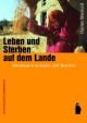 Cover: Leben und Sterben auf dem Lande