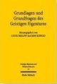 Cover: Grundlagen und Grundfragen des Geistigen Eigentums Cover: Grundlagen und Grundfragen des Geistigen Eigentums