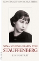 Cover: Nina Schenk Gräfin von Stauffenberg. Ein Porträt