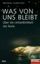 Cover: Was von uns bleibt