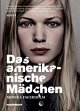 Cover: Das amerikanische Mädchen Cover: Das amerikanische Mädchen