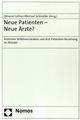 Cover: Neue Patienten Neue Ärzte? Cover: Neue Patienten Neue Ärzte?