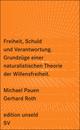 Cover: Freiheit, Schuld und Verantwortung Cover: Freiheit, Schuld und Verantwortung