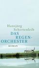Cover: Das Regenorchester Cover: Das Regenorchester