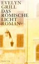 Cover: Das r�mische Licht
