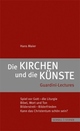 Cover: Die Kirchen und die Künste Cover: Die Kirchen und die Künste